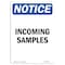 Signmission OSHA Notice, 7" Height, Incoming Samples Sign, 7" X 5", Portrait OS-NS-D-57-V-13690 - alternate 1